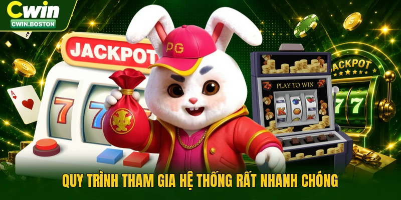 Quy trình tham gia hệ thống rất nhanh chóng.