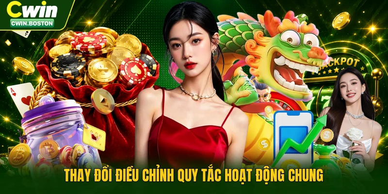 Thay đổi điều chỉnh quy tắc hoạt động chung